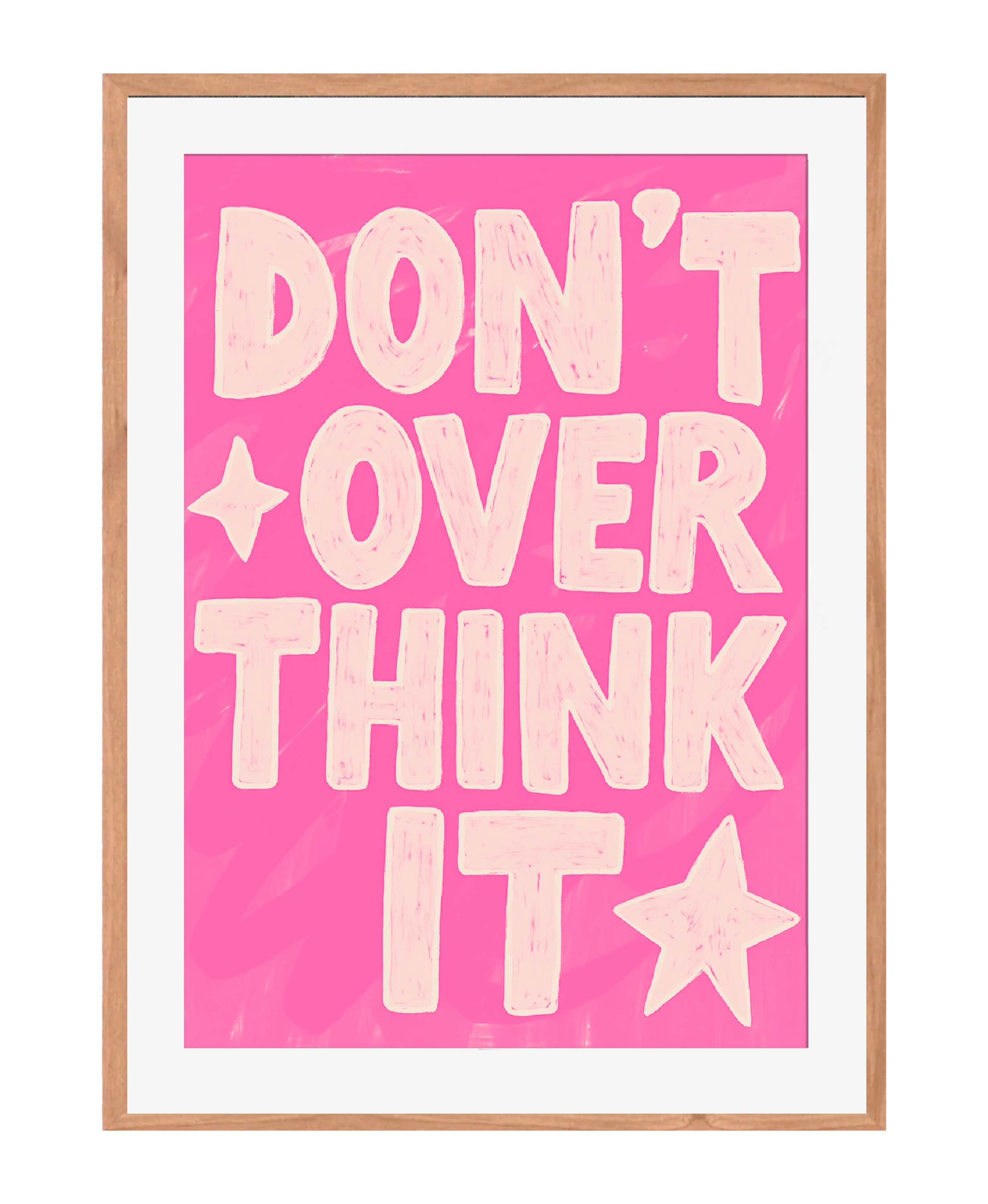 Don´t over think it