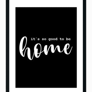 Home is good Black
