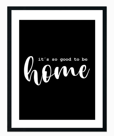 Home is good Black
