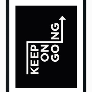 Keep on going