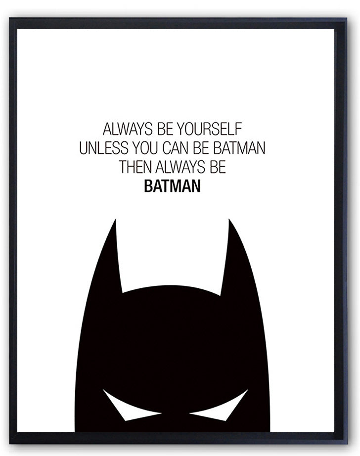 Always be batman