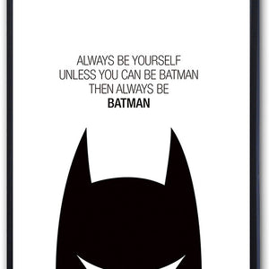 Always be batman
