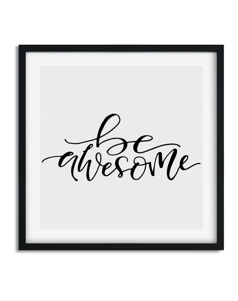 Be Awsome