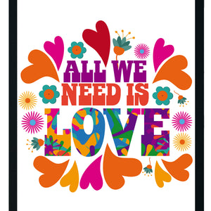 All we need is love